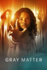 Nonton Film Gray Matter (2023)