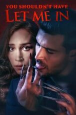 Nonton Film You Shouldn't Have Let Me In (2024)